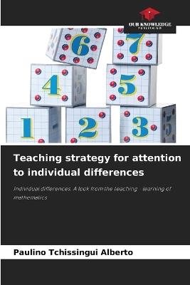 Teaching strategy for attention to individual differences - Paulino Tchissingui Alberto - cover