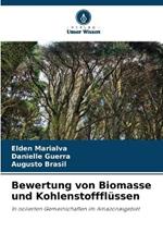 Bewertung von Biomasse und Kohlenstofffl?ssen