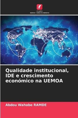 Qualidade institucional, IDE e crescimento econ?mico na UEMOA - Abdou Wahabe Ramde - cover