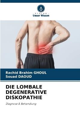 Die Lombale Degenerative Diskopathie - Rachid Brahim Ghoul,Souad Daoud - cover