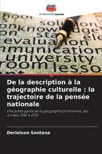 De la description ? la g?ographie culturelle: la trajectoire de la pens?e nationale