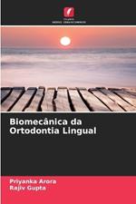 Biomec?nica da Ortodontia Lingual