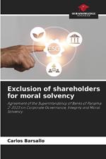 Exclusion of shareholders for moral solvency