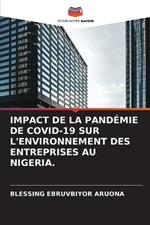 Impact de la Pand?mie de Covid-19 Sur l'Environnement Des Entreprises Au Nigeria.