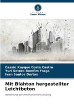 Mit Bl?hton hergestellter Leichtbeton