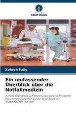 Ein umfassender ?berblick ?ber die Notfallmedizin