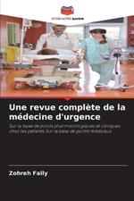 Une revue compl?te de la m?decine d'urgence