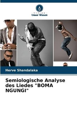 Semiologische Analyse des Liedes "BOMA NGUNGI" - Herve Shandalaka - cover