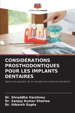 Consid?rations Prosthodontiques Pour Les Implants Dentaires