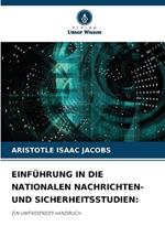 Einf?hrung in Die Nationalen Nachrichten- Und Sicherheitsstudien