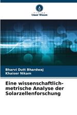 Eine wissenschaftlich-metrische Analyse der Solarzellenforschung