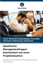 Spezifische Managementfragen: Konfrontiert mit einer Projektsituation