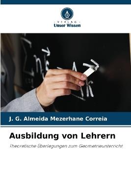 Ausbildung von Lehrern - J G Almeida Mezerhane Correia - cover