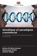 G?n?tique et paradigme craniofacial