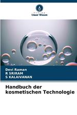 Handbuch der kosmetischen Technologie