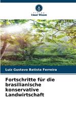 Fortschritte f?r die brasilianische konservative Landwirtschaft