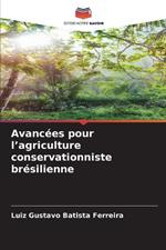 Avanc?es pour l'agriculture conservationniste br?silienne