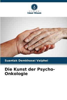 Die Kunst der Psycho-Onkologie - Suantak Demkhosei Vaiphei - cover