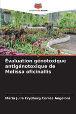 ?valuation g?notoxique antig?notoxique de Melissa oficinallis