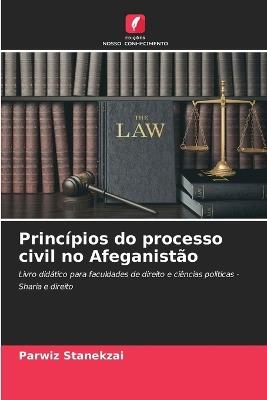 Princ?pios do processo civil no Afeganist?o - Parwiz Stanekzai - cover