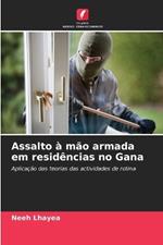 Assalto ? m?o armada em resid?ncias no Gana