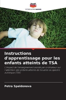 Instructions d'apprentissage pour les enfants atteints de TSA - Petra Spaldonova - cover