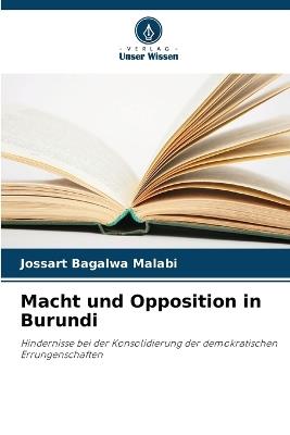 Macht und Opposition in Burundi - Jossart Bagalwa Malabi - cover