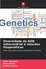 Diversidade do ADN mitocondrial e rela??es filogen?ticas