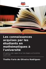 Les connaissances acquises par les ?tudiants en math?matiques ? l'universit?