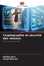 Cryptographie et s?curit? des r?seaux