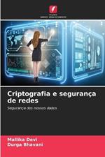 Criptografia e seguran?a de redes