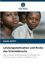 Leistungsmotivation und Risiko des Schulabbruchs