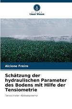 Sch?tzung der hydraulischen Parameter des Bodens mit Hilfe der Tensiometrie