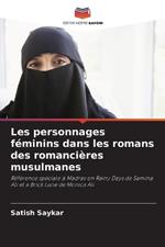 Les personnages f?minins dans les romans des romanci?res musulmanes