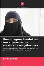 Personagens femininas nos romances de escritoras mu?ulmanas