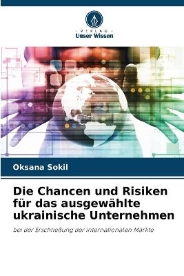 Die Chancen und Risiken f?r das ausgew?hlte ukrainische Unternehmen - Oksana Sokil - cover