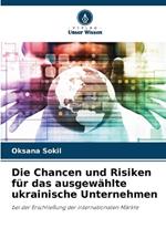 Die Chancen und Risiken f?r das ausgew?hlte ukrainische Unternehmen