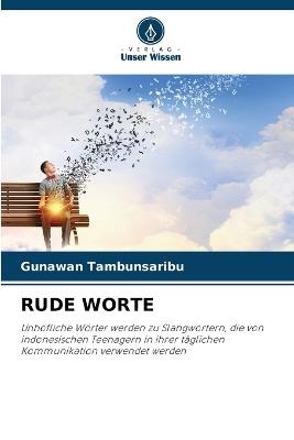 Rude Worte - Gunawan Tambunsaribu - cover