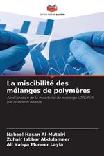 La miscibilit? des m?langes de polym?res