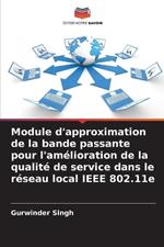 Module d'approximation de la bande passante pour l'am?lioration de la qualit? de service dans le r?seau local IEEE 802.11e