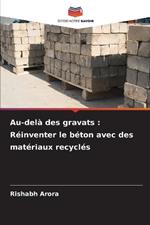 Au-del? des gravats: R?inventer le b?ton avec des mat?riaux recycl?s