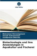 Biotechnologie und ihre Anwendungen in Aquakultur und Fischerei