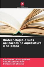 Biotecnologia e suas aplica??es na aquicultura e na pesca