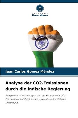 Analyse der CO2-Emissionen durch die indische Regierung - Juan Carlos G?mez M?ndez - cover