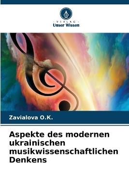 Aspekte des modernen ukrainischen musikwissenschaftlichen Denkens - Zavialova &#1054.&#1050. - cover