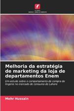 Melhoria da estrat?gia de marketing da loja de departamentos Enem