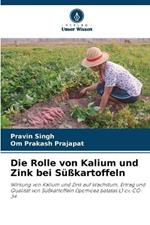 Die Rolle von Kalium und Zink bei S??kartoffeln