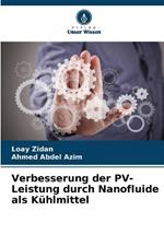 Verbesserung der PV-Leistung durch Nanofluide als K?hlmittel