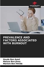 Prevalence and Factors Associated with Burnout