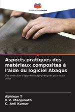 Aspects pratiques des mat?riaux composites ? l'aide du logiciel Abaqus